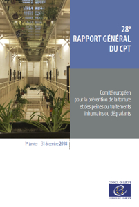 28e rapport général d'activités du CPT (2018) (comprenant un chapitre concernant la prévention de la torture et d'autres formes de mauvais traitements par la police)