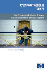 30e rapport général d'activités du CPT (2020) (comprenant un chapitre concernant un seuil de décence pour les prisons)