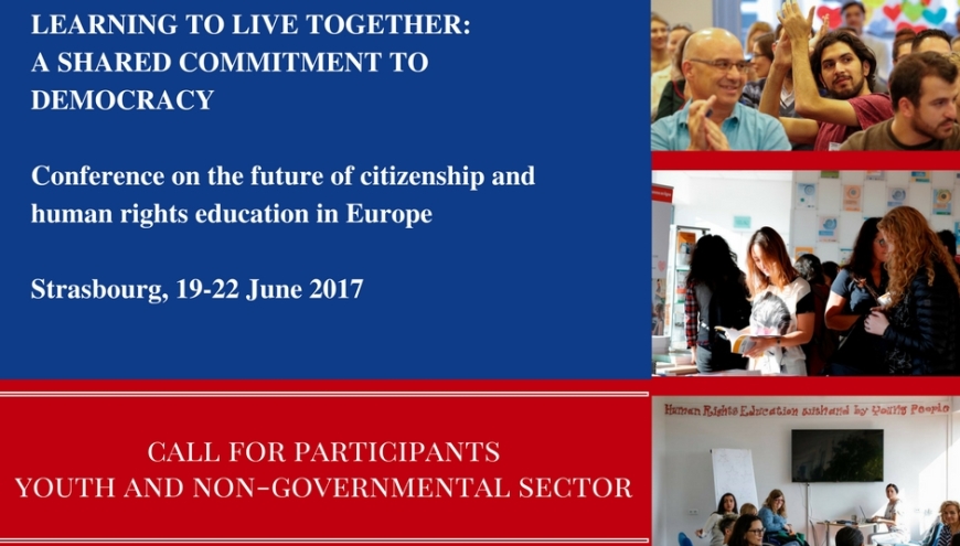 “Learning to live together: a shared commitment to democracy – Conference on the future of Citizenship and Human Rights Education in Europe”