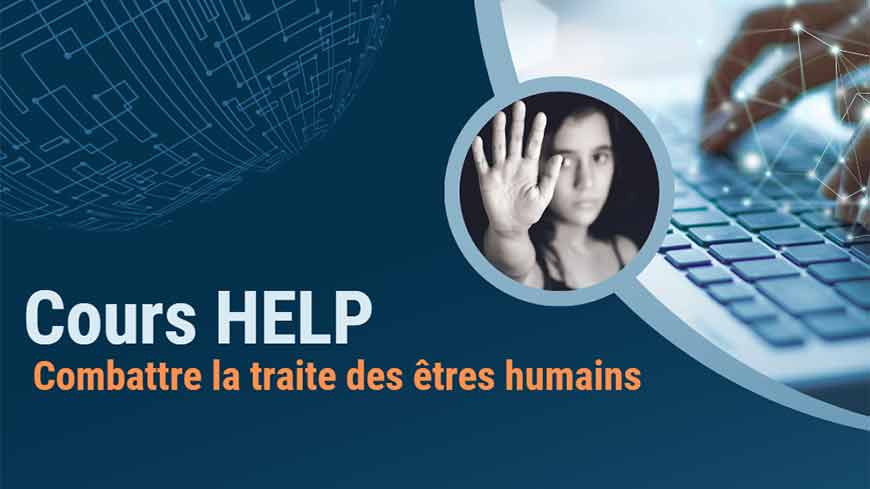 Cours en ligne gratuit sur la lutte contre la traite des êtres humains : une nouvelle édition disponible sur la plateforme d'apprentissage en ligne HELP du Conseil de l'Europe