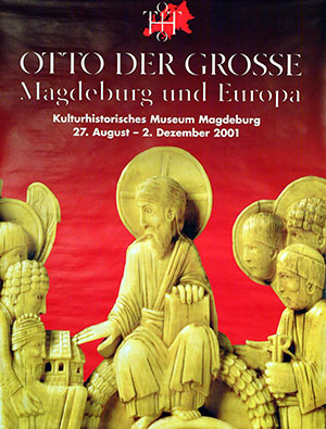 27th Art Exhibition (Part 1) – Otto the Great, Magdeburg and Europe
