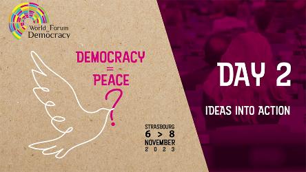 World Forum for Democracy 2023: Summary of the 2nd day (7 November 2023)