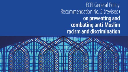 The European Commission against Racism and Intolerance (ECRI) issues a new General Policy Recommendation to Council of Europe member states