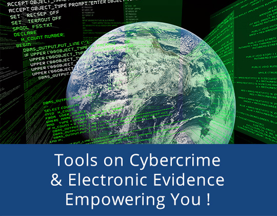 Tools on Cybercrime & Electronic Evidence Empowering You!