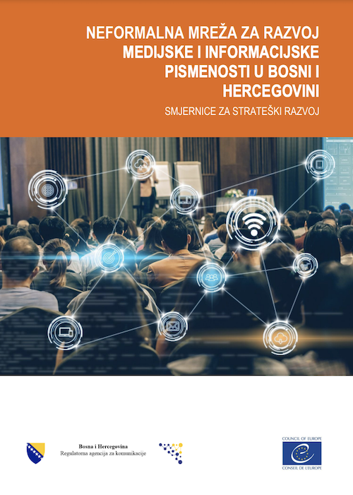 Neformalna mreža za razvoj Medijske i informacijske pismenosti u Bosni i Hercegovini: Smjernice za strateški razvoj