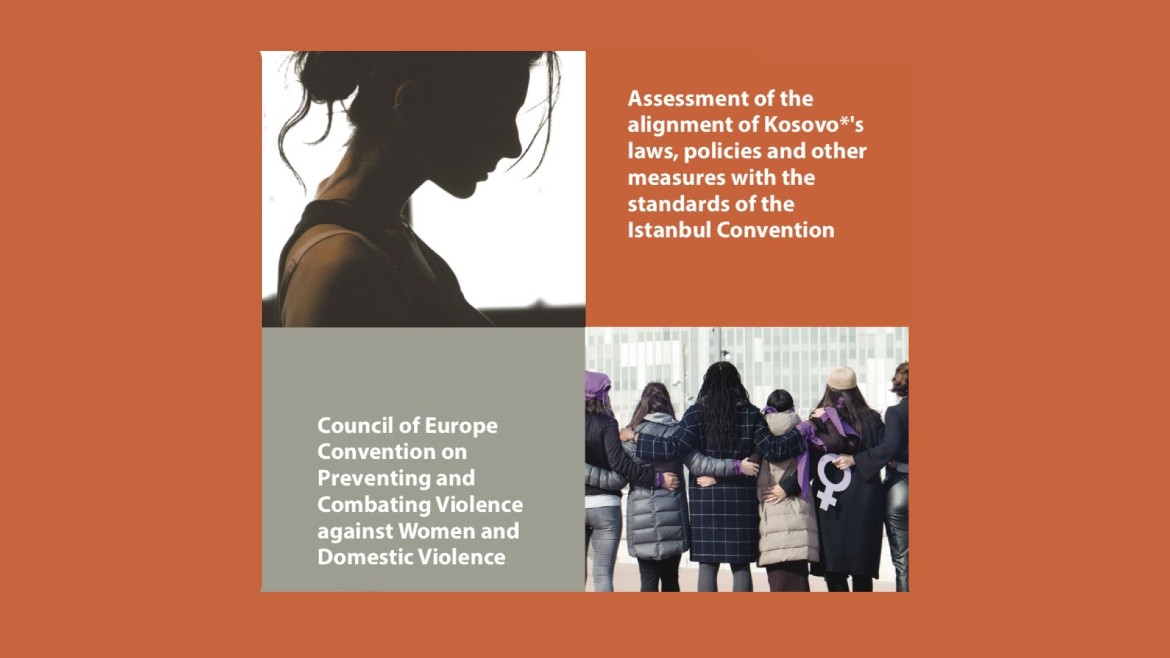 Nouveau rapport examinant l'alignement des mesures contre la violence à l’égard des femmes au Kosovo* sur la Convention d'Istanbul