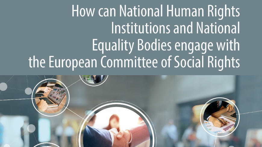 Nouveau guide: Comment les institutions nationales des droits de l'homme et les organismes de promotion de l’égalité peuvent-ils s'engager auprès du Comité européen des Droits sociaux