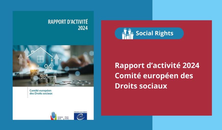 Le Comité européen des droits sociaux publie son rapport d'activité annuel pour 2024