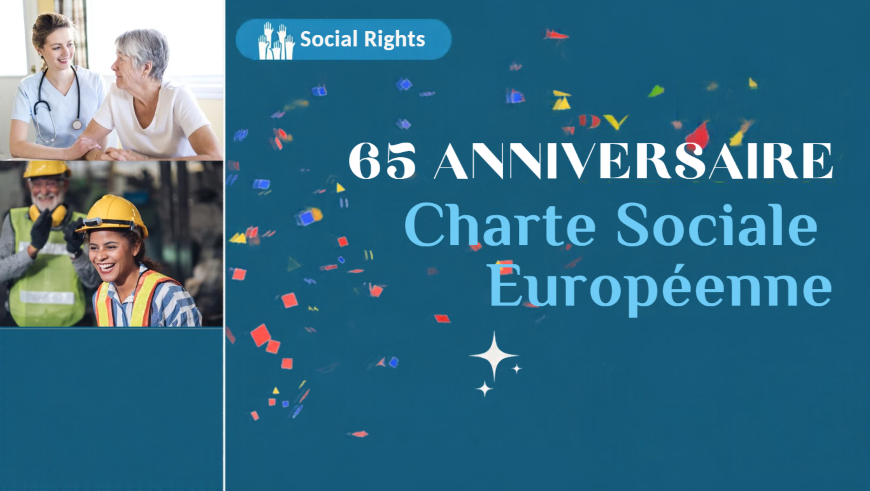 Les 65 ans de la Charte sociale européenne : faire des droits sociaux une pierre angulaire du renouveau démocratique