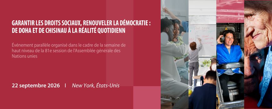 Garantir les droits sociaux, renouveler la démocratie : de Doha et Chișinău à la réalité quotidienne