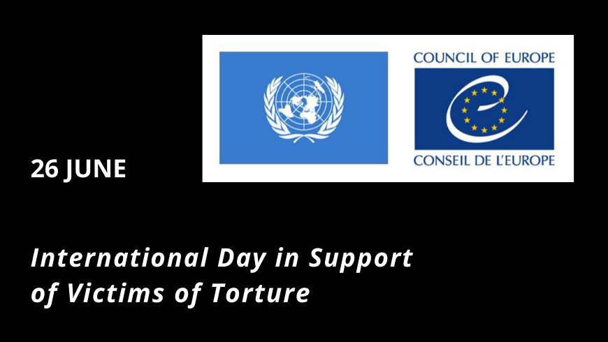 International Day in Support of Victims of Torture, 26 June: European and UN anti-torture bodies emphasise the absolute nature of the prohibition of torture and other forms of ill-treatment