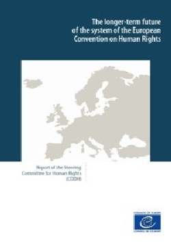 The longer-term future of the system of the European Convention on Human Rights – Report of the Steering Committee for Human  Rights (CDDH)