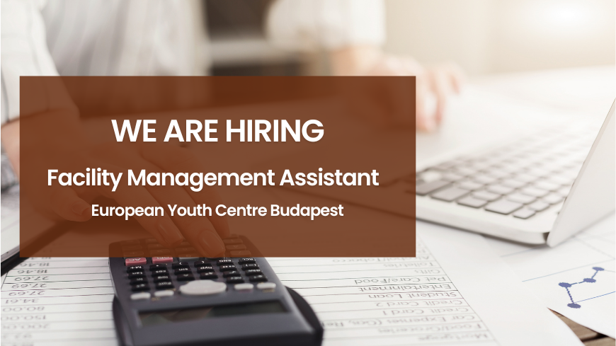 Vacancy notice - Facility Management Assistant - European Youth Centre Budapest