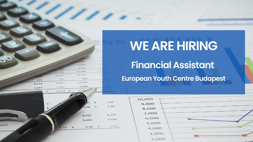 Vacancy notice - Financial Assistant - European Youth Centre Budapest