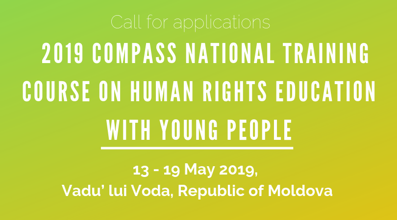 Call for participants - 2019 COMPASS National Training Course on Human Rights Education with Young People - Republic of Moldova