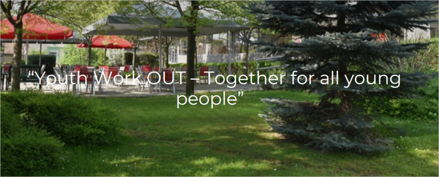 Call for applications: “Youth Work OUT – Together for all young people”