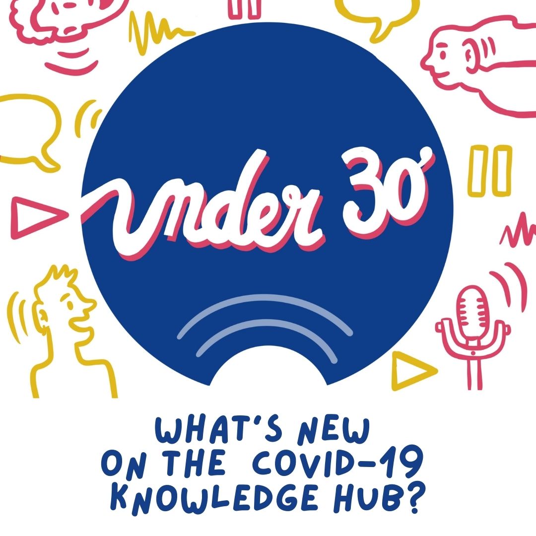 What's new on the Covid-19 Knowledge Hub?