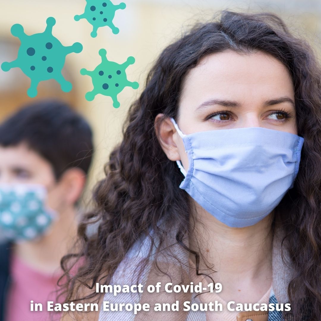 Impact of Covid-19 in Eastern Europe and South Caucasus