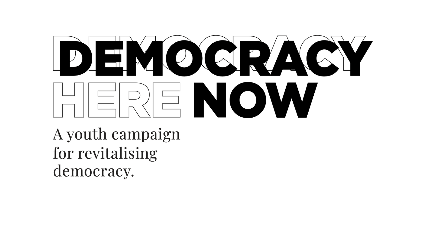 DEMOCRACY HERE. DEMOCRACY NOW. Youth campaign updates
