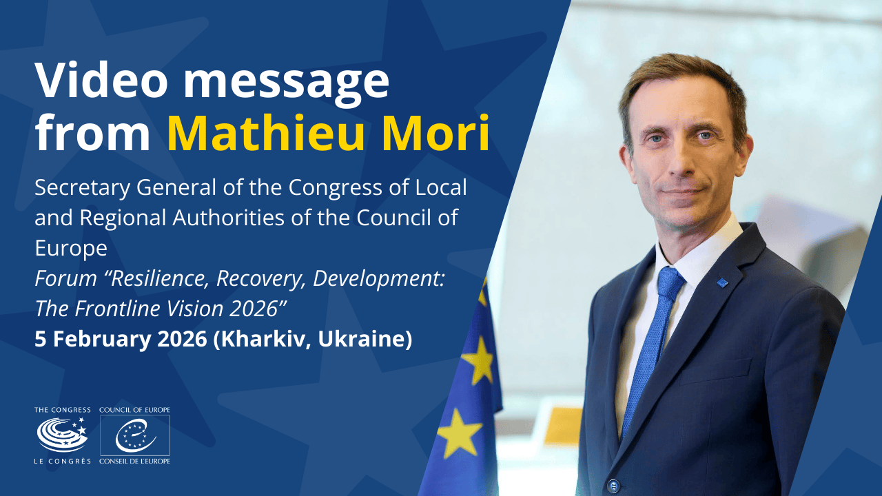 Video message from Congress Secretary General Mathieu Mori, Forum "Resilience, Recovery, Development: The Frontline Vision 2026"