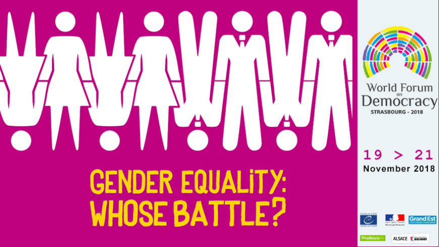 World Forum for Democracy 2018 - Gender Equality: Whose Battle?