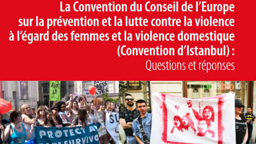 Mettre fin aux idées fausses sur la Convention sur la prévention et la lutte contre la violence à l’égard des femmes et la violence domestique