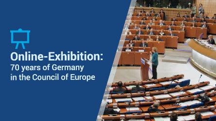 Online-Exhibition: 70 years of Germany in the Council of Europe
