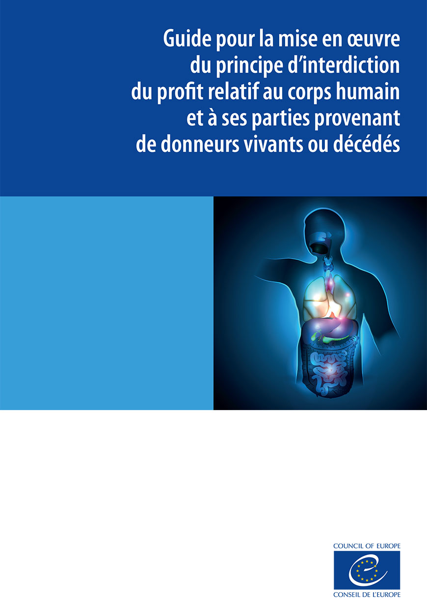 Guide for the implementation of the principle of provision of financial gain with respect to the human body and its parts from living or deceased donors (2018)