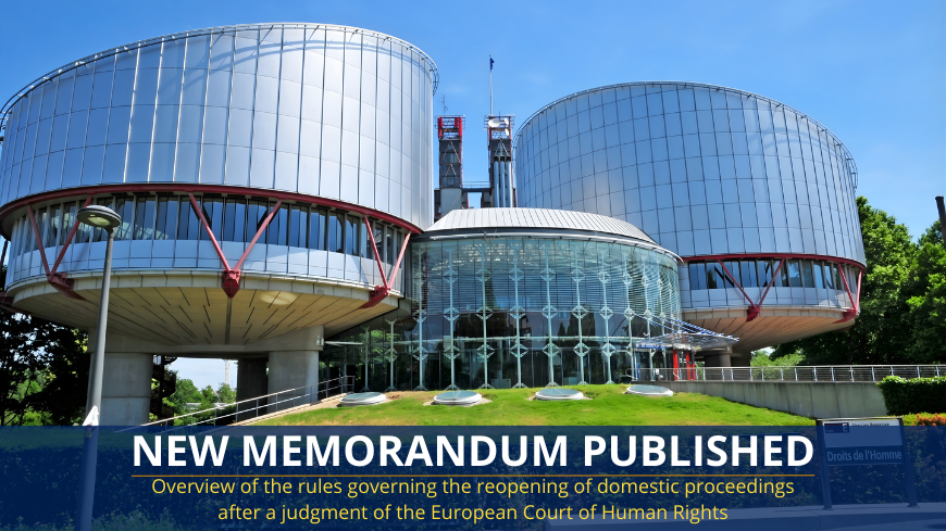 Overview of the rules governing the reopening of domestic proceedings after a judgment of the European Court of Human Rights