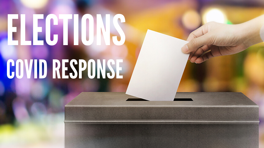 Elections - COVID Response