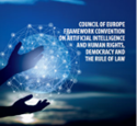 Council of Europe Framework Convention on Artificial Intelligence and Human Rights, Democracy and the Rule of Law
