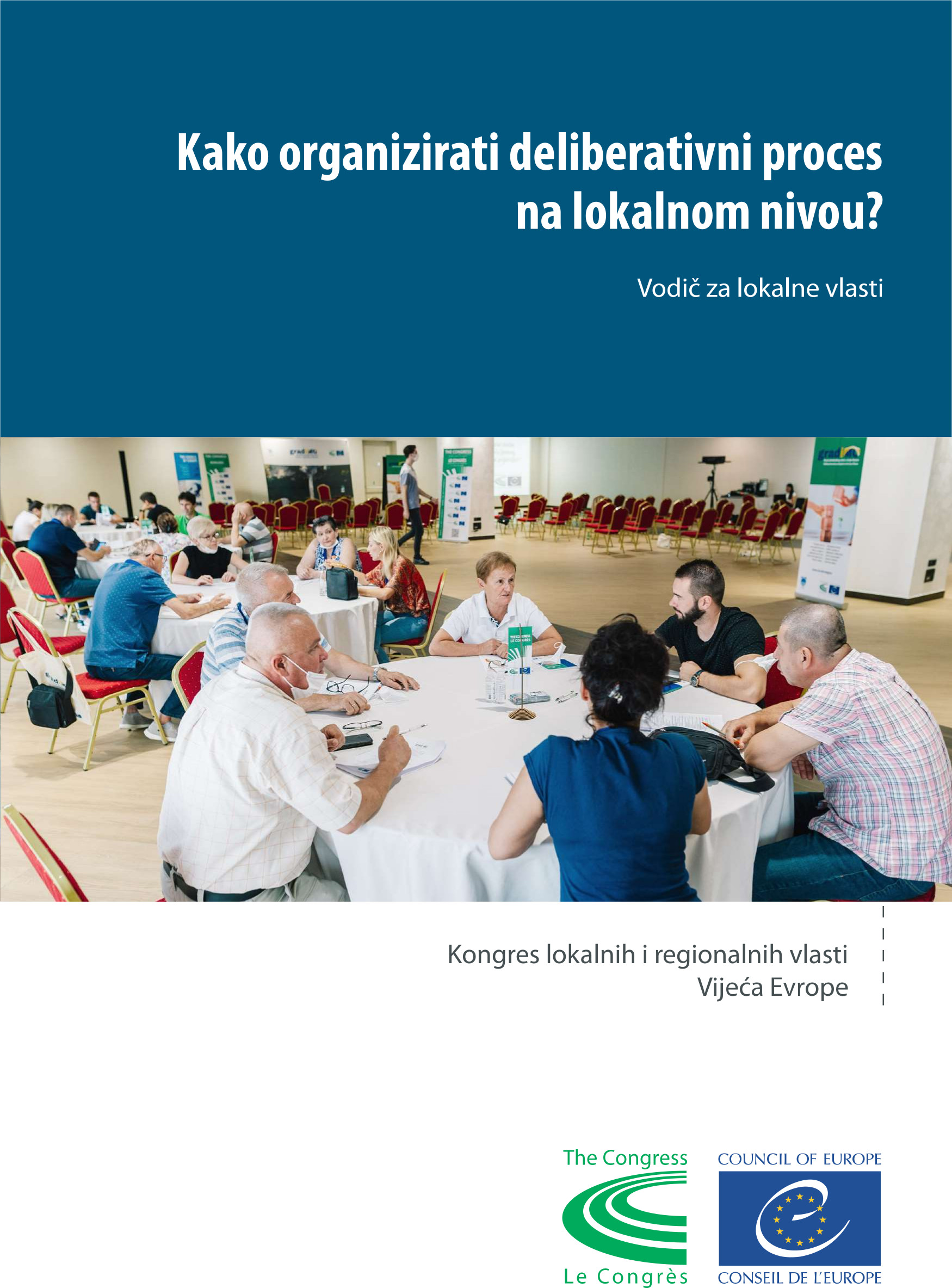 Kako organizirati deliberativni proces na lokalnom nivou? Vodič za lokalne vlasti