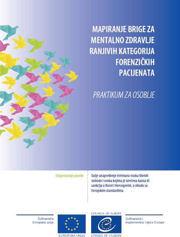 Mapiranje brige za mentalno zdravlje ranjivih kategorija forenzičkih pacijenata: Praktikum za osoblje