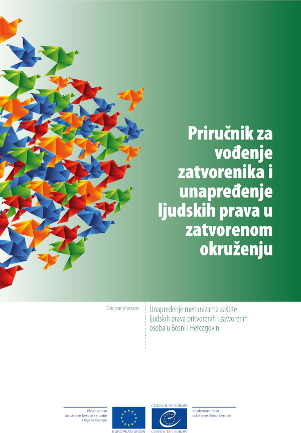 Priručnik za vođenje zatvorenika i unapređenje ljudskih prava u zatvorenom okruženju (sažetak)
