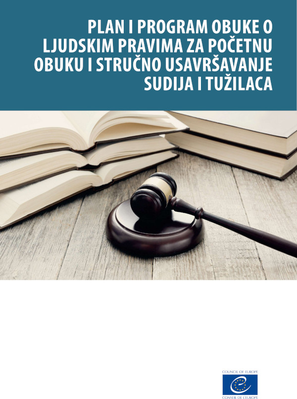 Plan i program obuke o ljudskim pravima za početnu obuku i stručno usavršavanje sudija i tužilaca