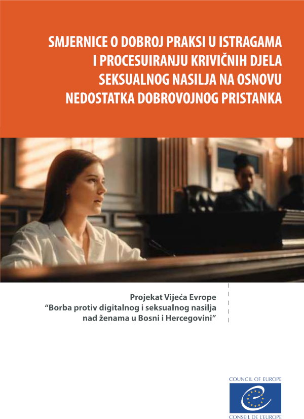 Smjernice o dobroj praksi u istragama i procesuiranju krivičnih djela seksualnog nasilja na osnovu nedostatka dobrovoljnog pristanka