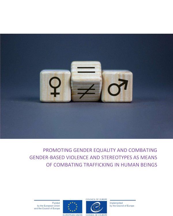 Promoting gender equality and combating gender-based violence and stereotypes as means of combating trafficking in human beings