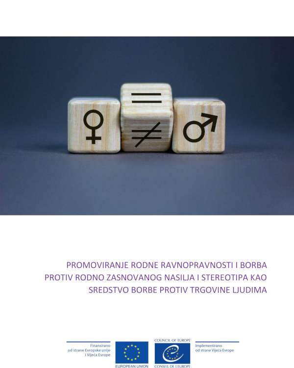 Promoviranje rodne ravnopravnosti i borba protiv rodno-zasnovanog nasilja i stereotipa kao sredstvo borbe protiv trgovine ljudima