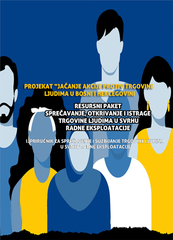 Resursni paket za spečavanje, otkrivanje i istrage trgovine ljudima u svrhu radne eksploatacije: Priručnik