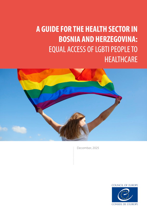 A guide for the health sector in Bosnia and Herzegovina: Equal access of LGBTI people to healthcare