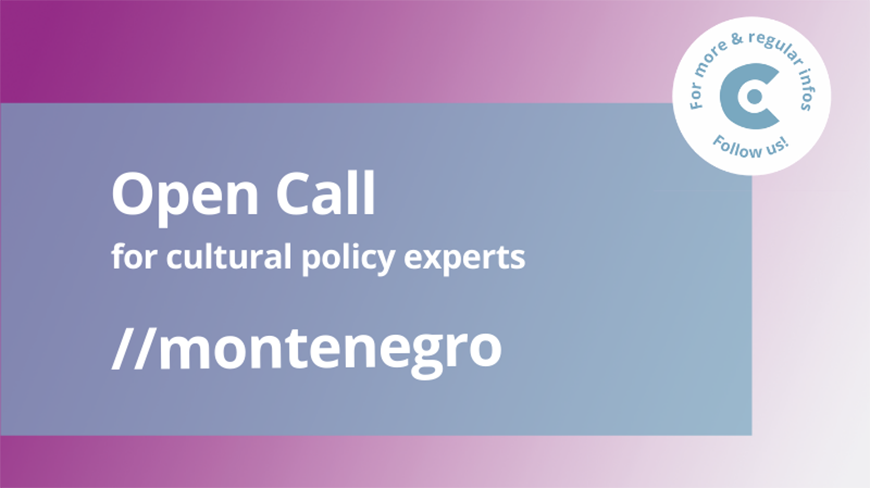 Compendium des politiques et tendances culturelles: Appel ouvert à experts sur le Monténégro