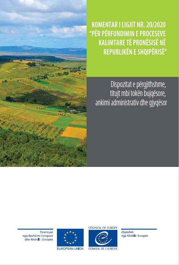 KOMENTAR I LIGJIT NR. 20/2020 “PËR PËRFUNDIMIN E PROCESEVE KALIMTARE TË PRONËSISË NË REPUBLIKËN E SHQIPËRISË”