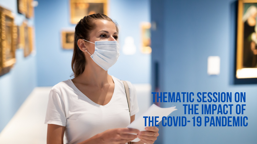 THEMATIC SESSION ON THE IMPACT OF THE COVID-19 PANDEMIC 