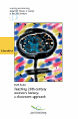 Teaching 20th century women's history: a classroom approach