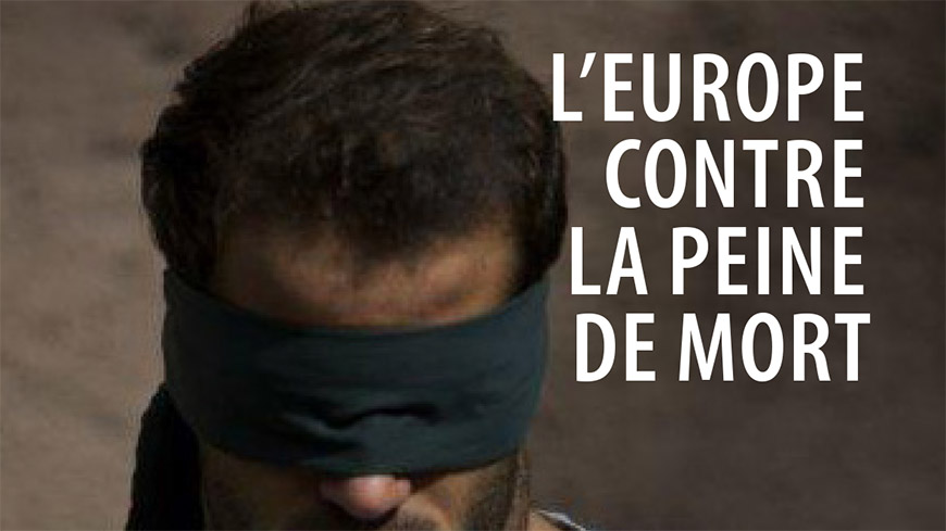 Journée européenne contre la peine de mort : Le Conseil de l'Europe et l’UE confirment leur ferme opposition à la peine capitale