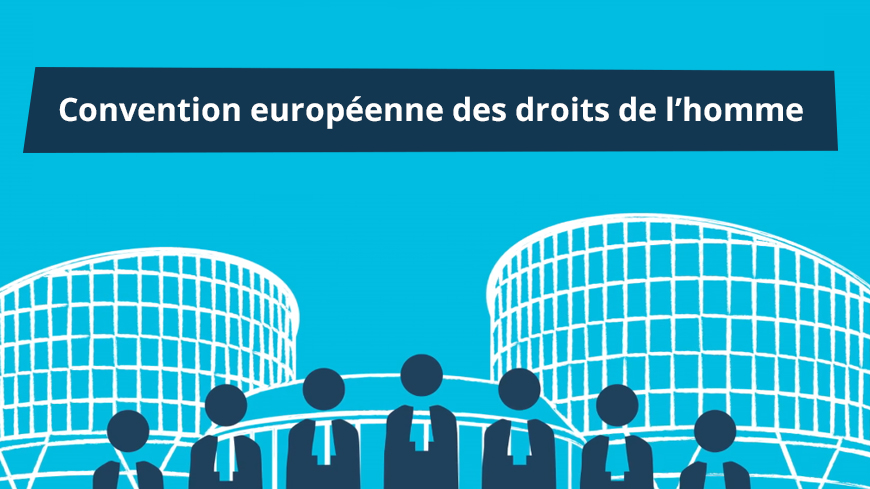 30 nouvelles affaires témoignent de l’impact de la Convention européenne des droits de l’homme