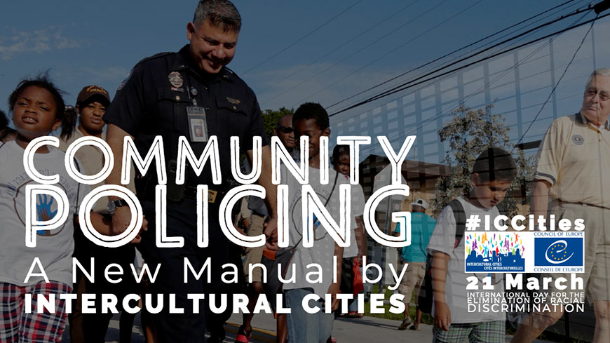 Международный день борьбы за ликвидацию расовой дискриминации – Выпуск руководства по работе полиции в общинах