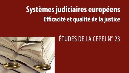 Evaluation des systèmes judiciaires européens