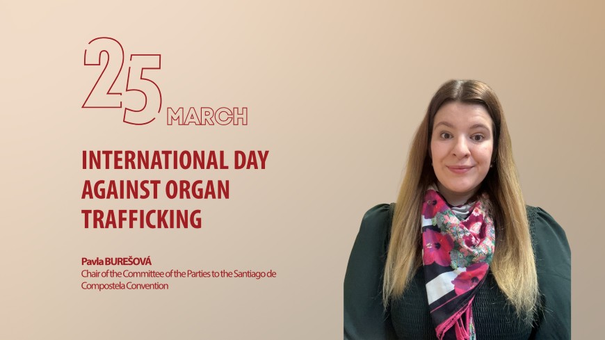 #EndOrganTraffickingDay : a message from Pavla BUREŠOVÁ, the Chair of the Santiago de Compostela Committee