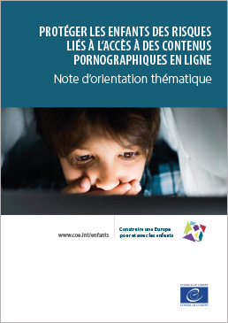 Note d'orientation thématique - Protéger les enfants des risques liés à l'accès à des contenus pornographiques en ligne